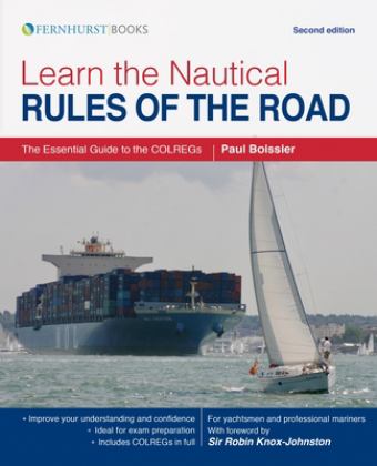 Learn the Nautical Rules of the Road The Essential Guide to the COLREGs 2nd 9781912177158 Front Cover