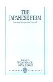 Japanese Firm Sources of Competitive Strength  9780198292159 Front Cover