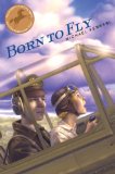 Born to Fly 2009 9780385737159 Front Cover
