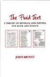 Fluid Text A Theory of Revision and Editing for Book and Screen cover art