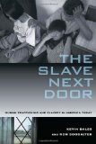 Slave Next Door Human Trafficking and Slavery in America Today cover art