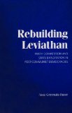 Rebuilding Leviathan Party Competition and State Exploitation in Post-Communist Democracies cover art