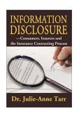 Information Disclosure Consumers, Insurers and the Insurance Contracting Process 2001 9780595170159 Front Cover