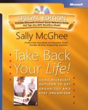 Take Back Your Life! Using Microsoftï¿½ Outlookï¿½ to Get Organized and Stay Organized 2005 9780735622159 Front Cover