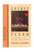 Spirit and the Flesh Sexual Diversity in American Indian Culture cover art
