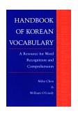 Handbook of Korean Vocabulary A Resource for Word Recognition and Comprehension
