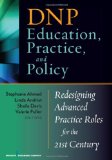 DNP Education, Practice, and Policy Redesigning Advanced Practice Roles for the 21st Century cover art
