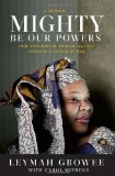 Mighty Be Our Powers How Sisterhood, Prayer, and Sex Changed a Nation at War cover art