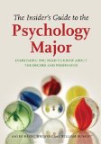 Insider's Guide to the Psychology Major Everything You Need to Know about the Degree and Profession cover art