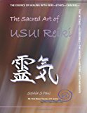 Sacred Art of USUI Reiki Level 1 2012 9781479336159 Front Cover