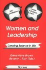 Women and Leadership Creating Balance in Life 2001 9781590330159 Front Cover