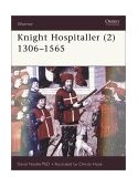 Knight Hospitaller (2) 1306-1565 2001 9781841762159 Front Cover