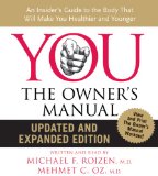 You: The Owner's Manual Cd, an Insider's Guide to the Body That Will Make You Healthier and Younger cover art
