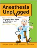 Anesthesia Unplugged 2006 9780071458160 Front Cover