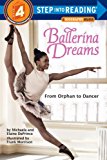 Ballerina Dreams From Orphan to Dancer 2014 9780385755160 Front Cover