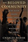 Beloved Community How Faith Shapes Social Justice from the Civil Rights Movement to Today cover art