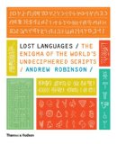 Lost Languages The Enigma of the World's Undeciphered Scripts 2009 9780500288160 Front Cover