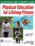Physical Education for Lifelong Fitness The Physical Best Teacher's Guide cover art