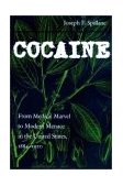 Cocaine From Medical Marvel to Modern Menace in the United States, 1884-1920 cover art