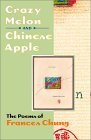 Crazy Melon and Chinese Apple The Poems of Frances Chung cover art