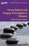 Poverty Reduction and Changing Policy Regimes in Botswana 2013 9781137270160 Front Cover