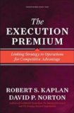 Execution Premium Linking Strategy to Operations for Competitive Advantage cover art
