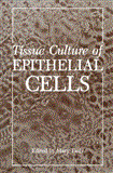 Tissue Culture of Epithelial Cells 2012 9781468448160 Front Cover