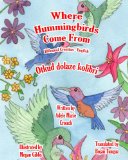 Where Hummingbirds Come from Bilingual Croatian English 2013 9781482659160 Front Cover
