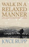 Walk in a Relaxed Manner Life Lessons from the Camino cover art