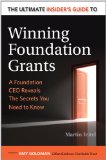 Ultimate Insider's Guide to Winning Foundation Grants A Foundation CEO Reveals the Secrets You Need to Know cover art
