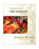 Statistics for the Life Sciences 3rd 9780130413161 Front Cover