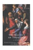 Practice of Theology A Reader cover art