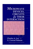 Microwave Devices, Circuits and Their Interaction 1st 1994 9780471552161 Front Cover