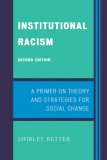 Institutional Racism A Primer on Theory and Strategies for Social Change cover art