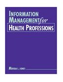Information Management for Health Care Professions 2nd 2002 Revised  9780766825161 Front Cover