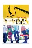 Witnessing 101 2003 9780849944161 Front Cover