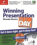 Winning Presentation in a Day Get It Done Right, Get It Done Fast 2006 9780974080161 Front Cover
