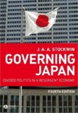 Governing Japan Divided Politics in a Resurgent Economy cover art