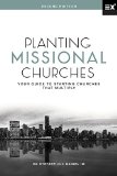 Planting Missional Churches Your Guide to Starting Churches That Multiply 2nd 9781433692161 Front Cover
