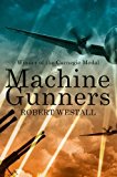 Machine Gunners 40th 9781447284161 Front Cover