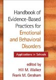 Handbook of Evidence-Based Practices for Emotional and Behavioral Disorders Applications in Schools  9781462526161 Front Cover