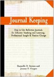 Journal Keeping How to Use Reflective Journals for Effective Teaching and Learning, Professional Insight, and Positive Change cover art