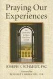 Praying Our Experiences : An Invitation to Open Our Lives to God cover art