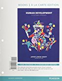 Human Development: A Cultural Approach, Books a La Carte Edition