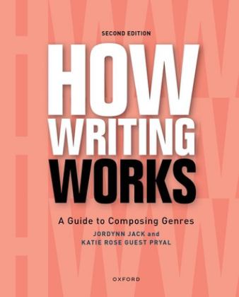 How Writing Works: A Guide to Composing Genres 2nd 9780197619162 Front Cover