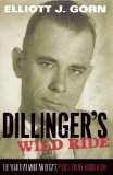 Dillinger's Wild Ride The Year That Made America's Public Enemy Number One cover art