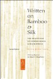 Written on Bamboo and Silk The Beginnings of Chinese Books and Inscriptions, Second Edition cover art