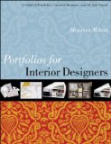 Portfolios for Interior Designers A Guide to Portfolios, Creative Resumes, and the Job Search cover art