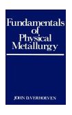Fundamentals of Physical Metallurgy  cover art