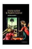 Divine Action and Modern Science 2002 9780521524162 Front Cover